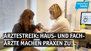 Ärztestreik Haus und Fachärzte machen Praxen zu [upl. by Mcnamee314]