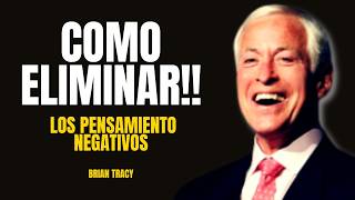 LIBÉRATE de los pensamientos negativos con los SECRETOS de Brian Tracy 2024 [upl. by Ralina383]