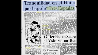 Muerte en combate con policia de bandolero Aniceto Perez alias Tres Espadas en Palermo Huila 1967 [upl. by Ahsonek]