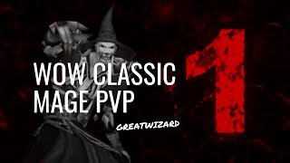 GREATWIZARD 1 🔥 WoW Classic Mage PvP [upl. by Ihdin141]