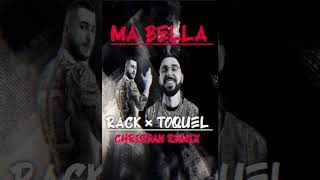 TOQUEL FEAT RACK MA BELLA CHRISDAN REMIX [upl. by Sansone]