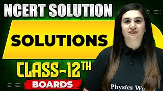 SOLUTIONS  NCERT Solutions  Chemistry Chapter 01  Class 12th Boards [upl. by Vokaay]