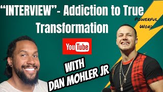 Dan Mohler JR  𝙄𝙣𝙩𝙚𝙧𝙫𝙞𝙚𝙬  From Hopeless Addiction 𝘛𝘰 True Transformation 🕊 [upl. by Aisitel]