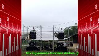 mix tupamaros corridos Andres dj Anderson Band [upl. by Scotty]