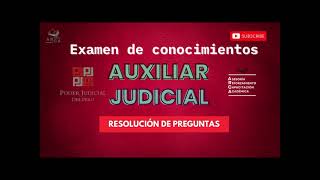 EXAMENDE CONOCIMIENTOS Auxiliar Judicial PTE 2 [upl. by Trager]