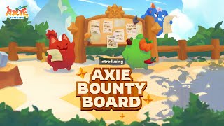 Axie Infinity Bounty Board Is Here But What Is It [upl. by Esch757]