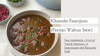 Khoresht Fesenjoon  An Indulgent Persian Walnut Stew [upl. by Ahseken982]