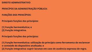 DIREITO ADMINISTRATIVO  PRINCÍPOS DA ADMINISTRAÇÃO PÚBLICA  FUNÇÕES DOS PRINCÍPIOS [upl. by Eannyl407]