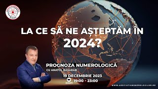 Avanpremieră  Prognoza anului 2024 cu Anatol Basarab [upl. by Gabby185]