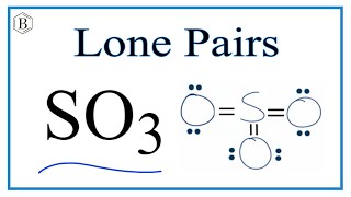 Number of Lone Pairs and Bonding Pairs for SO3 [upl. by Aneerbas]