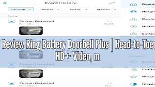 Review Ring Battery Doorbell Plus  HeadtoToe HD Video motion detection amp alerts and TwoWay Ta [upl. by Chiou522]