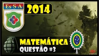 ESA 2014 I EsSA I Exército I Concursos Militares  Matemática Q3 [upl. by Idna416]