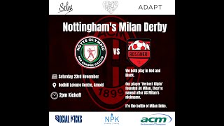 Notts Olympic vs The Rossoneri Full Match [upl. by Lytsirhc]