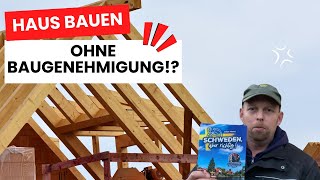 Haus bauen ohne Baugenehmigung [upl. by Jacob]