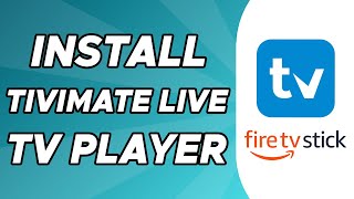 How to Install TiviMate Live TV Player on Firestick [upl. by Ekul]