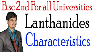 Bsc 2nd chemistry of lanthanide elements all universities general characteristics of lanthanides [upl. by Gilchrist17]