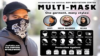 Multi Mask for Face and More Get Yours Today Sufi Meditation Center [upl. by Selwin]