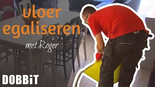 De vloer egaliseren met Roger [upl. by Adnarram805]