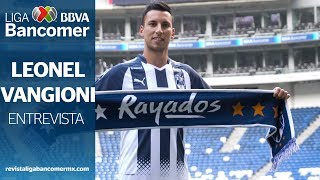 Entrevista Leonel Vangioni Rayados de Monterrey [upl. by Nhguaved341]