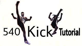 540 Kick Tutorial  شرح ركلة ٥٤٠ [upl. by Cleon]