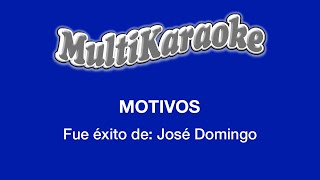 Motivos  Multikaraoke  Fue Éxito de José Domingo [upl. by Efal483]