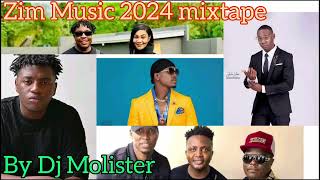 Zim Music mixtape 2024 By DJ Molisterzimdancehall zimhiphop zimbabwe [upl. by Esinahs195]