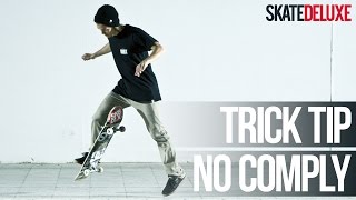 No Comply 180  Skateboard Trick Tip  NederlandsDutch  skatedeluxe [upl. by Fortuna]