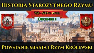 Historia Starożytnego Rzymu odc1  Powstanie miasta i Rzym Królewski 753509 r pne [upl. by Kwei]