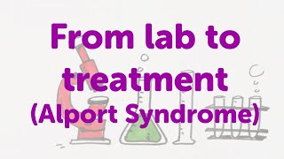 Minute Lecture From lab to treatment Alport Syndrome [upl. by Kirch]