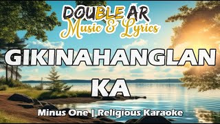 GIKINAHANGLAN KA  RELIGIOUS MINUS ONE  KARAOKE  CEBUANO RELIGIOUS SONGS [upl. by Wyly960]