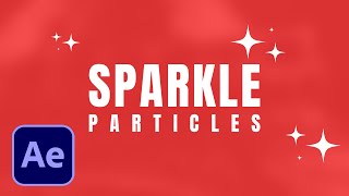 After Effects Sparkle Particles Tutorial NO PLUGINS [upl. by Haliek]