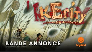 Kerity et la maison des contes  Bande annonce VF [upl. by Manthei129]