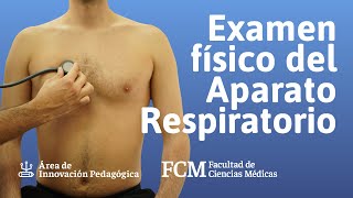 Examen físico del Aparato Respiratorio  Semiología  FCM UNR [upl. by Nellek]