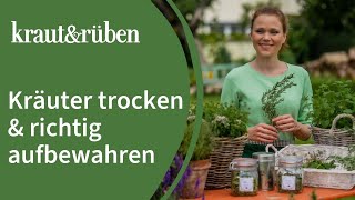 🌿 Kräuter trocknen und richtig aufbewahren 🌿 Unsere BiogartenWelt [upl. by Eikkin]