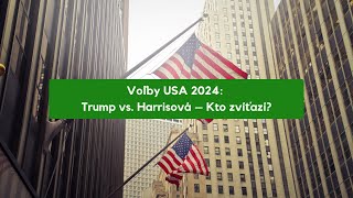 Voľby USA 2024 Trump vs Harrisová – Kto zvíťazí [upl. by Surbeck]