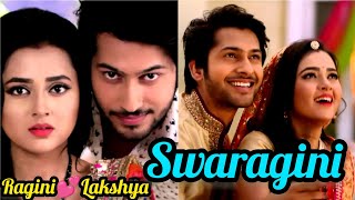 Swaragini Serial Ragini amp Lakshya Ki Anokhi Romance Bhari Love Story💕🌹💯  Swaragini  Colors Tv [upl. by Hagai62]