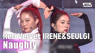 Red Velvet IRENEampSEULGI아이린amp슬기  Naughty놀이 인기가요 inkigayo 20200726 [upl. by Kerr]