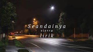 Seandainya  Vierra slowed reverb lyrics [upl. by Casaleggio]