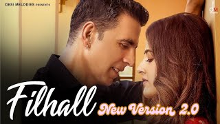 Main Kisi Aur ka Hu FILHAAL New Version 20  FILHALL  Akshay Kumar Ft Nupur Sanon  BPraak  Jaani [upl. by Oiralednac630]