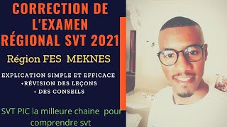 Correction de Examen Régional Fès Meknès 2021 SVT  Révision des Leçons  Bien expliquer [upl. by Atnicaj]