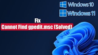 Fix Windows 11108 Cannot Find gpeditmsc Solved [upl. by Ynelram]