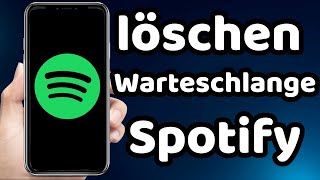 wie kann man bei Spotify die Warteschlange löschen 2023 [upl. by Tterraj101]