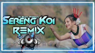 SERENG KOI REMIX SONG  ASSAMESE NEW DJ REMIX SONG 2022  ASSAMESE SUPERHIT REMIX BY DJ ANANT [upl. by Nahallac]