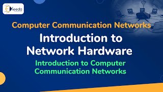 Network Hardware  Introduction Computer Communication Networks  Computer Communication Networks [upl. by Maram893]