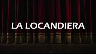 LA LOCANDIERA 2019 [upl. by Carling]