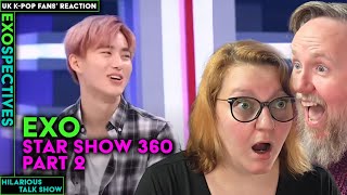 EXO  Star Show 360 Part 2  UK KPop Fans Reaction [upl. by Cavanagh]