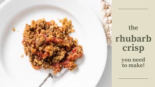 The Rhubarb Crisp You Need to Make [upl. by Ynohtnaluap]