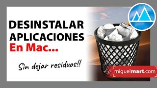 Cómo DESINSTALAR APLICACIONES en Mac SIN DEJAR RESIDUOS 2019 Español 2019 [upl. by Arimahs]