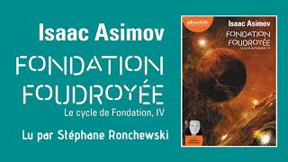 quotFondation foudroyéequot dIsaac Asimov lu par Stéphane Ronchewski  Livre audio [upl. by Mauri]