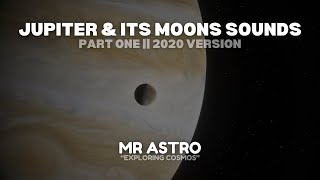 Jupiter amp Its Moons Sounds Part 1  2020 VERSION [upl. by Napas787]